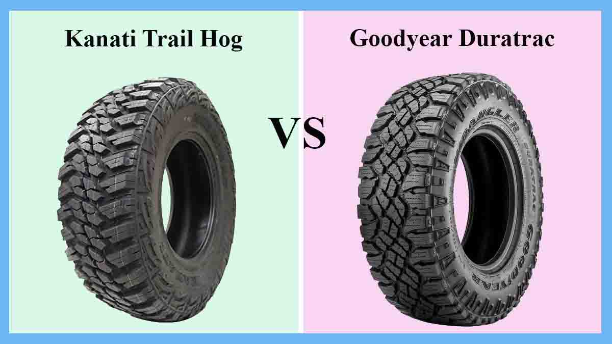 Kanati Trail Hog vs Goodyear Duratrac 